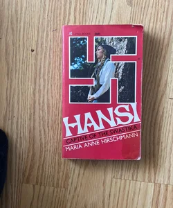 Hansi, the Girl Who Left the Swastika