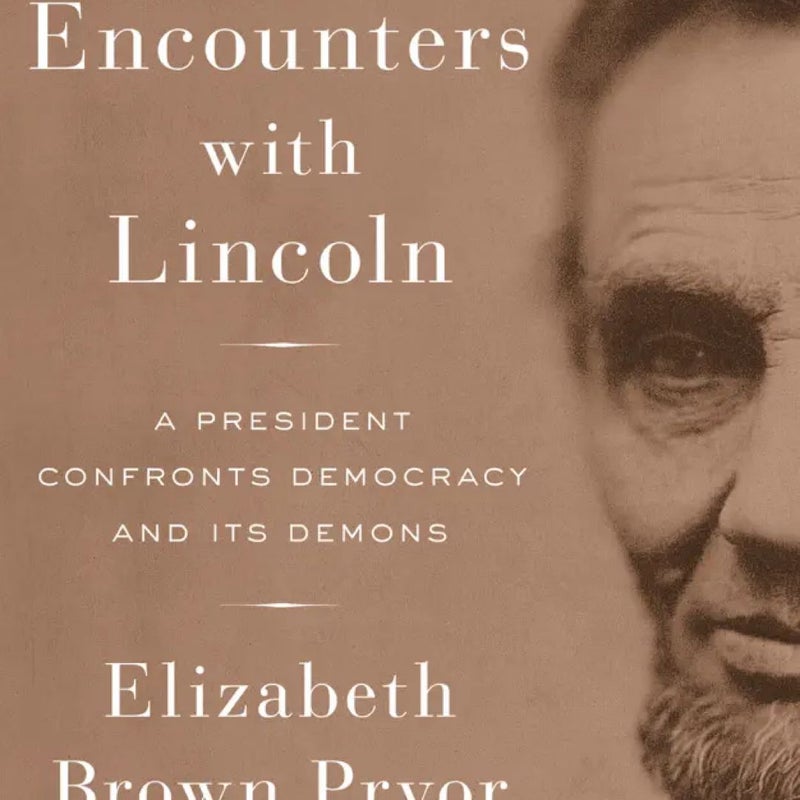 Six Encounters with Lincoln