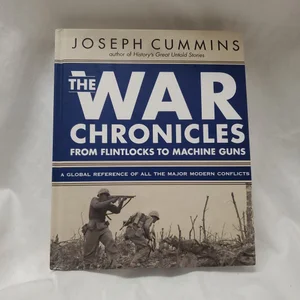 The War Chronicles: from Flintlocks to Machine Guns