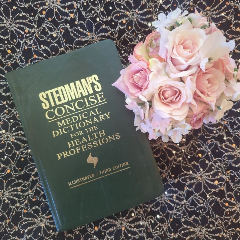 Stedman's Concise Medical Dictionary for the Health Professions