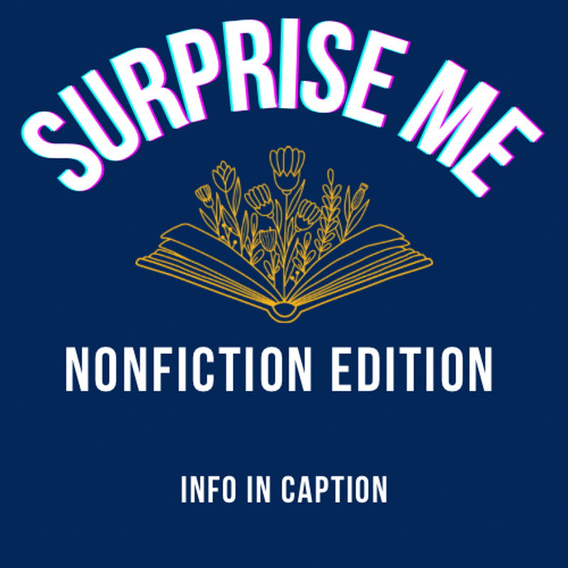Surprise Me: Nonfiction Edition 