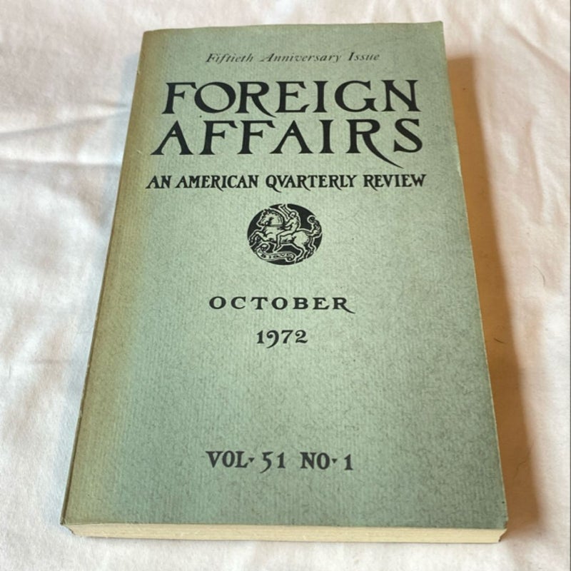 Foreign Affairs American Quarterly Review October 1972