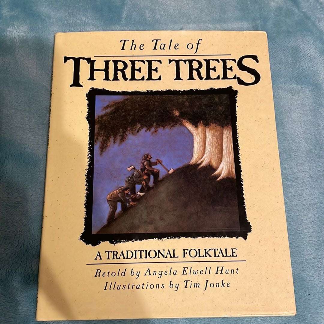 The Tale of Three Trees