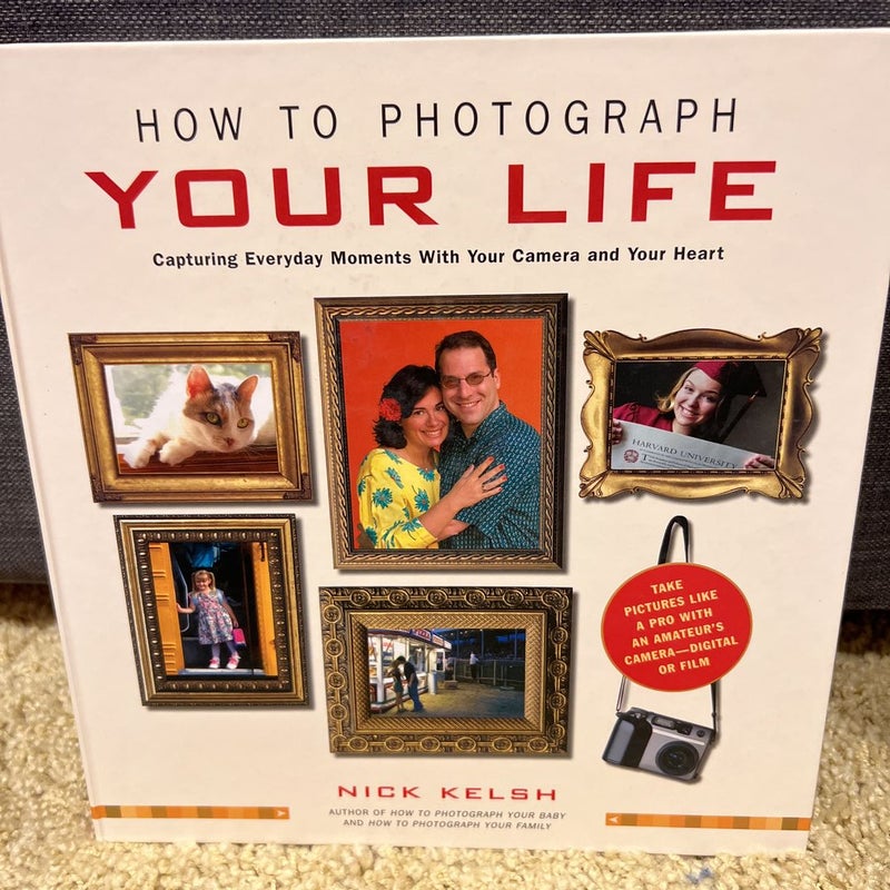 How to Photograph Your Life