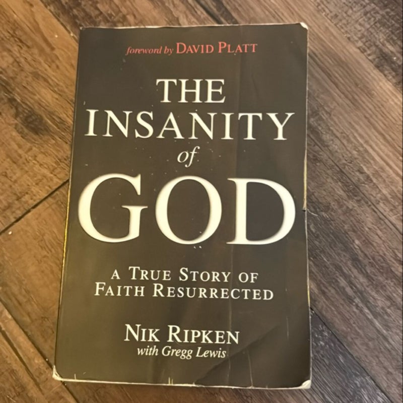 The Insanity of God