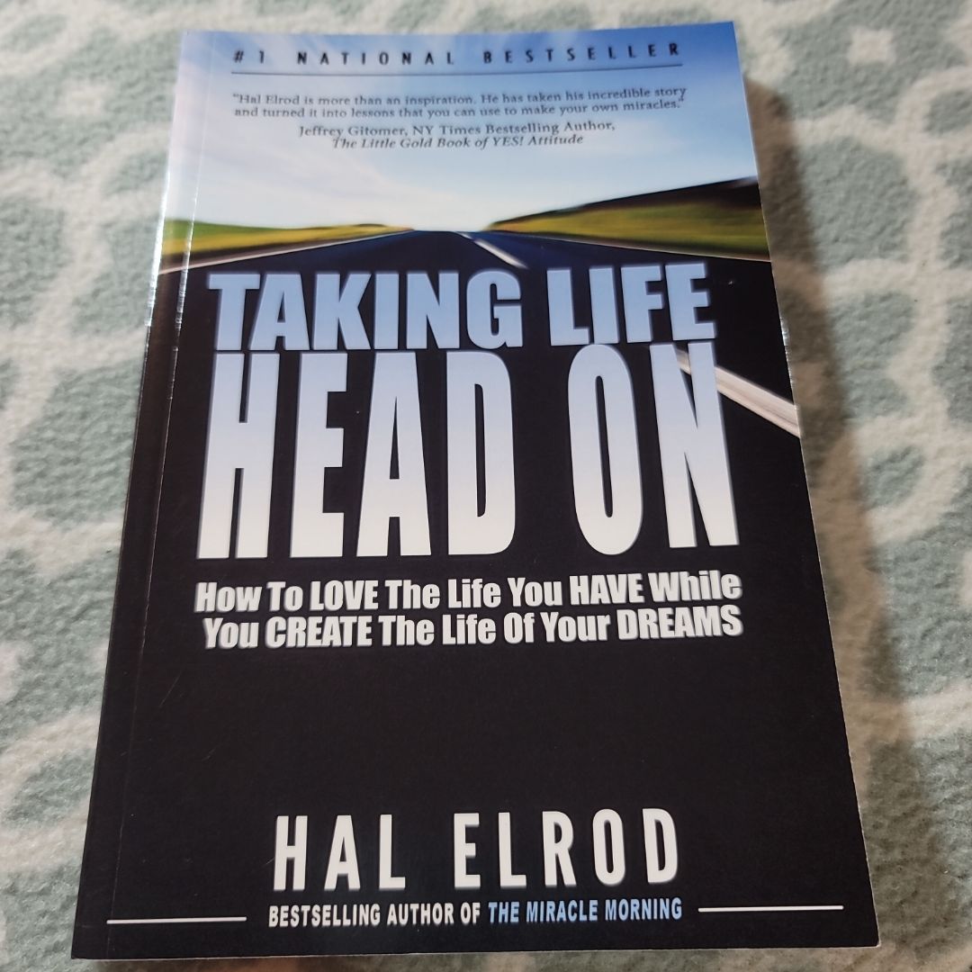 Taking Life Head On!