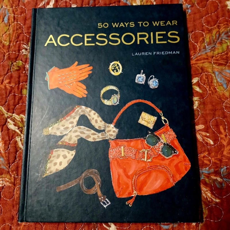 50 Ways to Wear Accessories