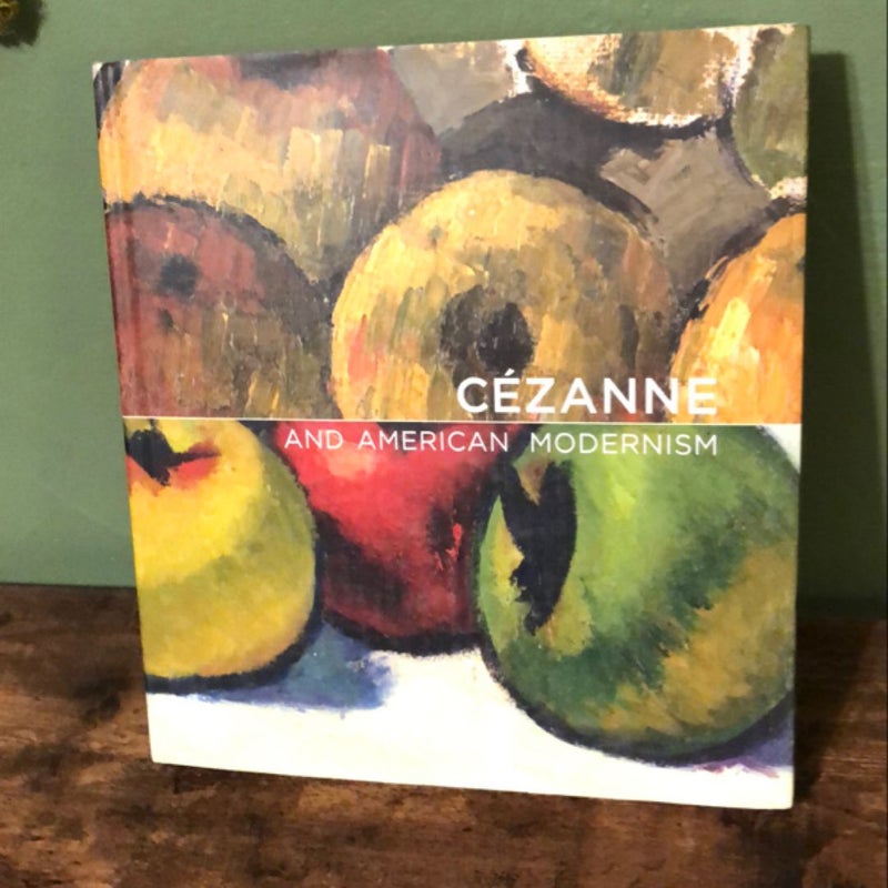 Cézanne and American Modernism