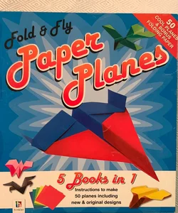 Fold and Fly Paper Planes