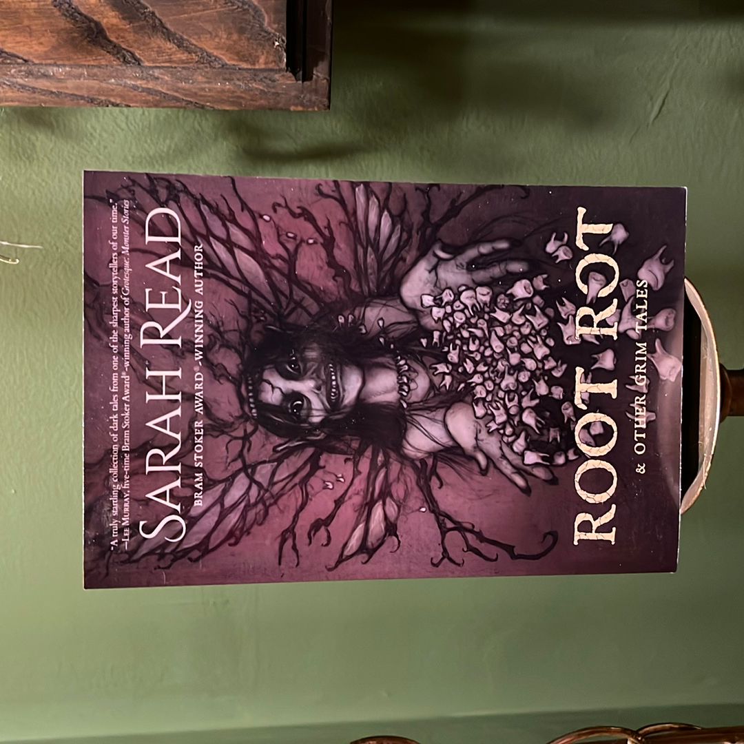 Root Rot and Other Dark Tales