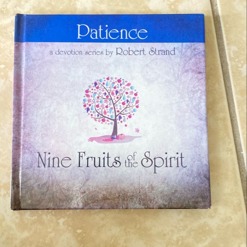Nine Fruits of the Spirit-Patience