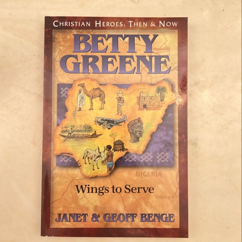 Christian Heroes - Then and Now - Betty Greene