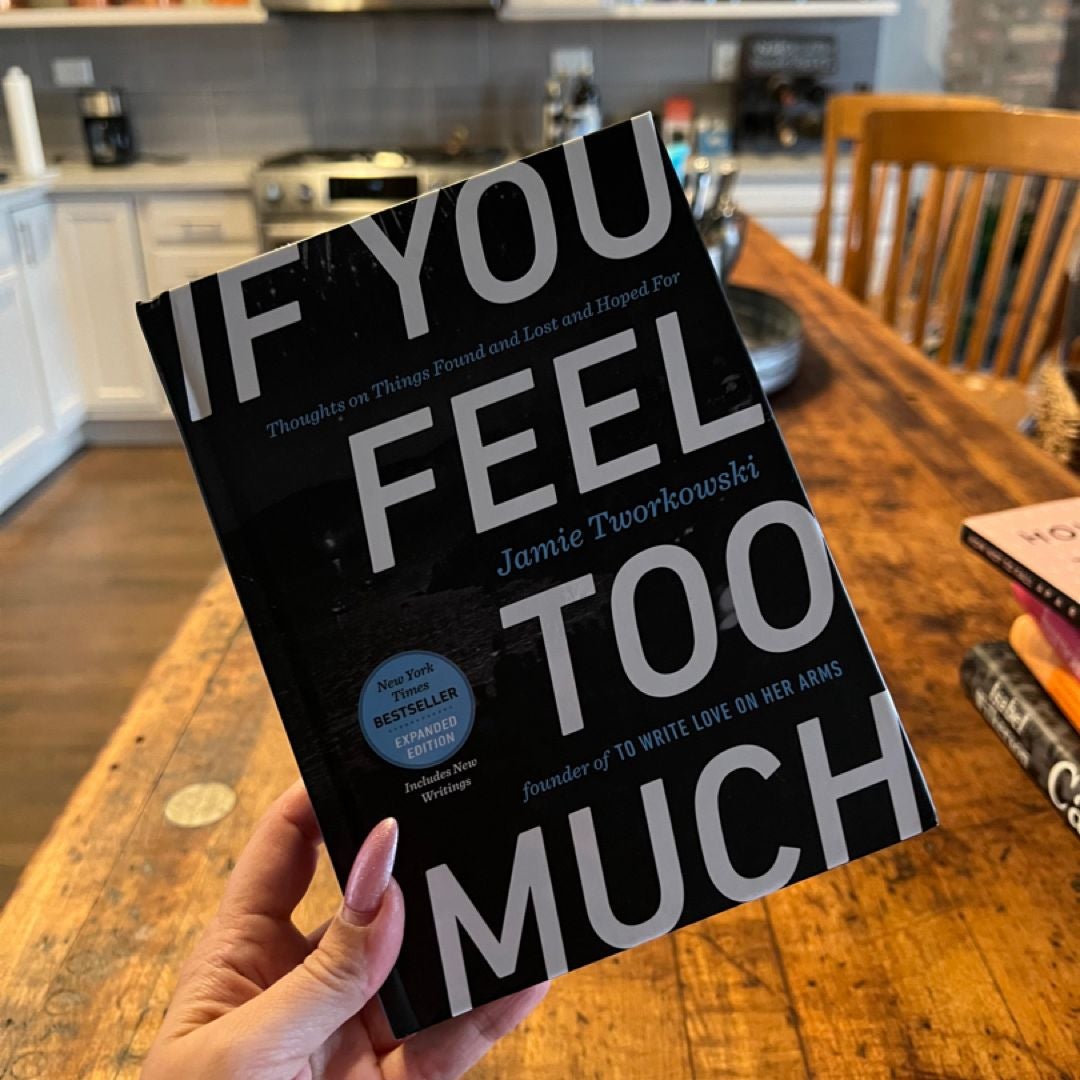 If You Feel Too Much, Expanded Edition