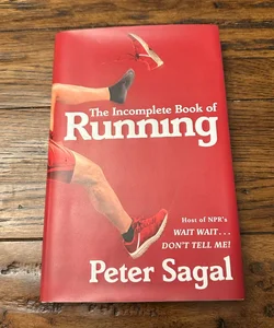 The Incomplete Book of Running