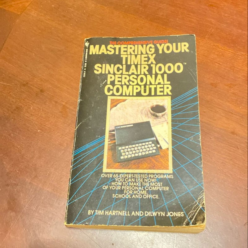 Mastering your timex Sinclair 1000 personal computer 