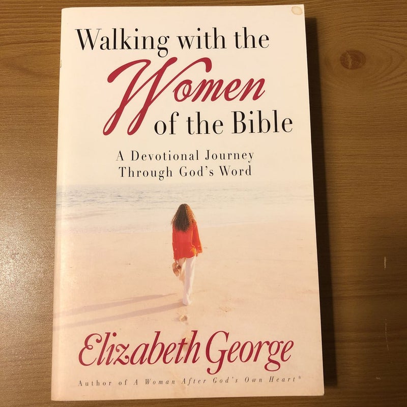 Walking with the Women of the Bible