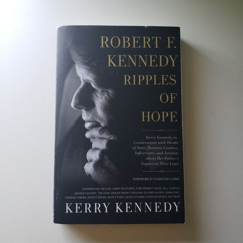 Robert F. Kennedy: Ripples of Hope