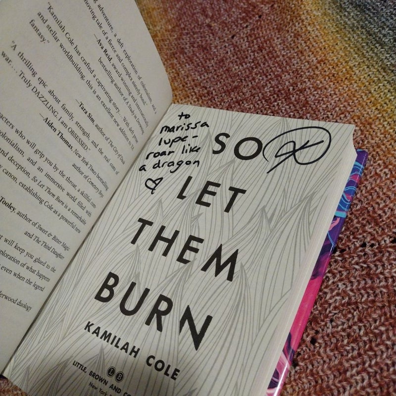 So Let Them Burn SIGNED