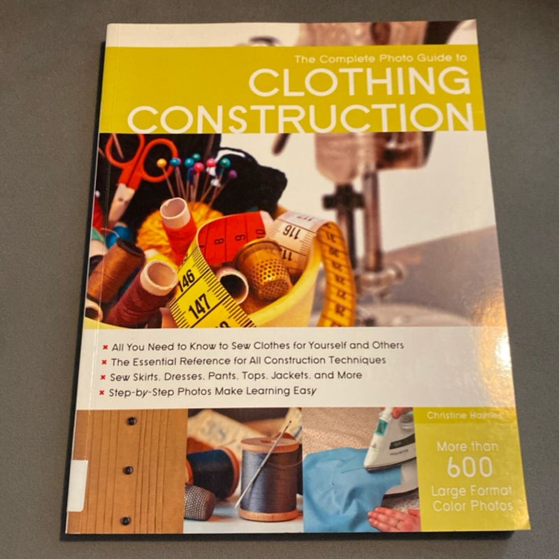 Complete Photo Guide to Clothing Construction