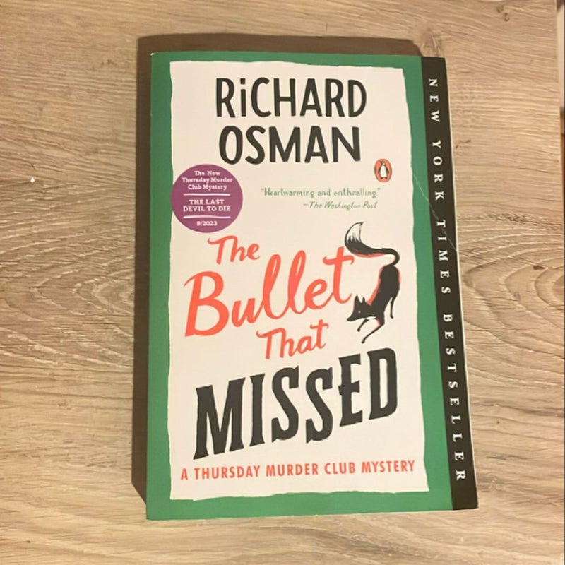 The Bullet That Missed