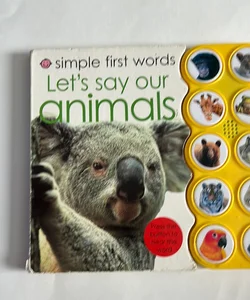 Simple First Words Let's Learn Our Animals