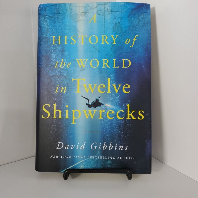 A History of the World in Twelve Shipwrecks