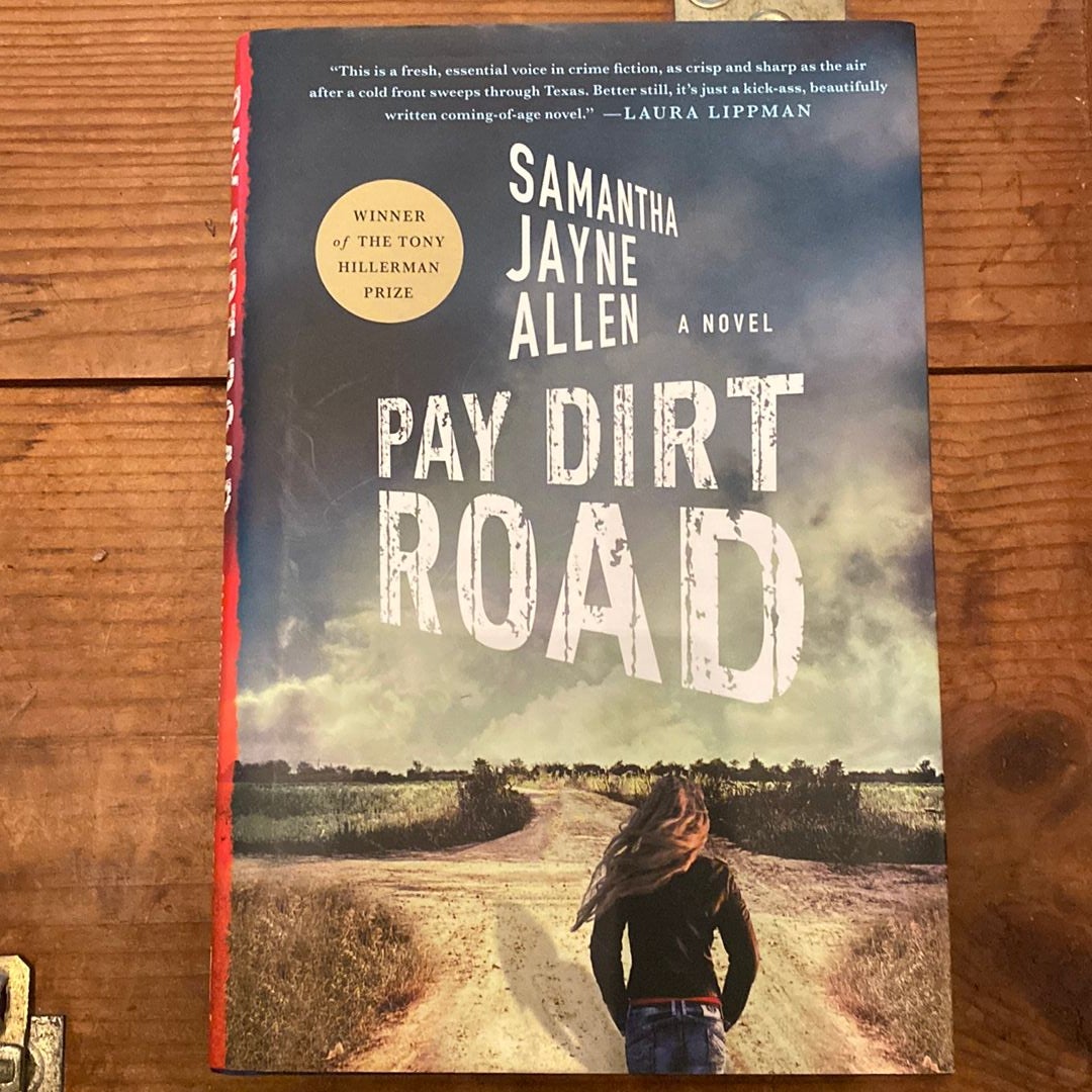 Pay Dirt Road by Samantha Jayne Allen, Hardcover