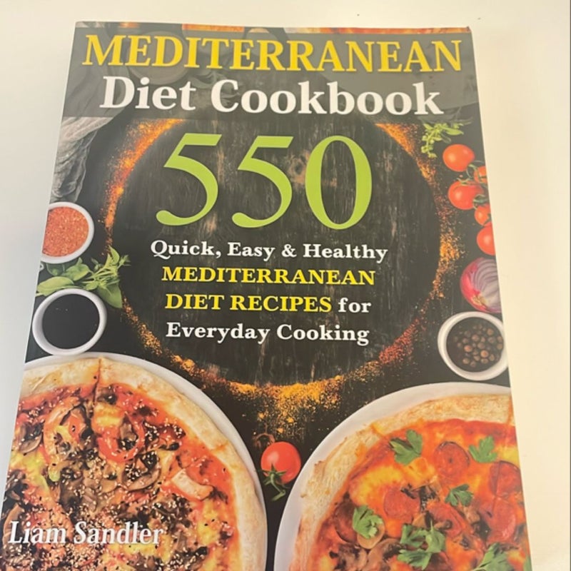 550 Quick, Easy & Healthy Mediterranean Diet Recipes