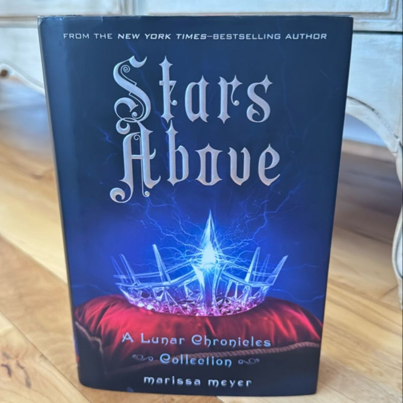 Stars above: a Lunar Chronicles Collection