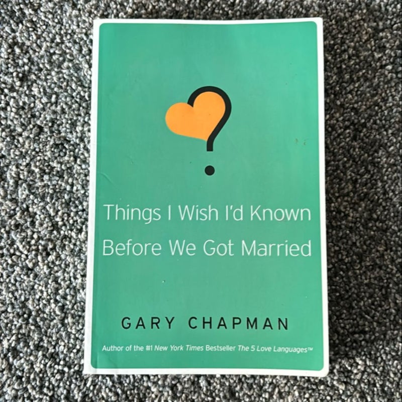 Things I Wish I'd Known Before We Got Married