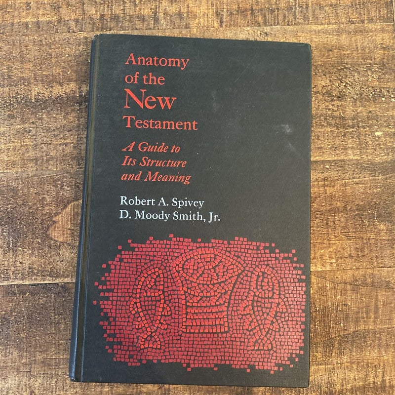 (1st Edition)Anatomy of the New Testament (1969)