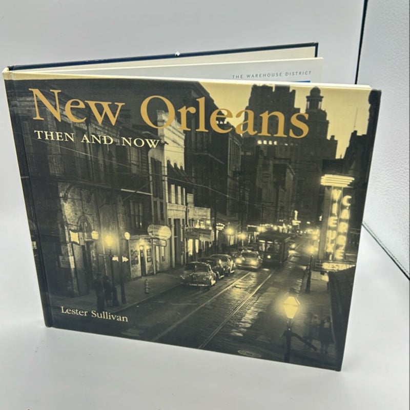 New Orleans Then and Now