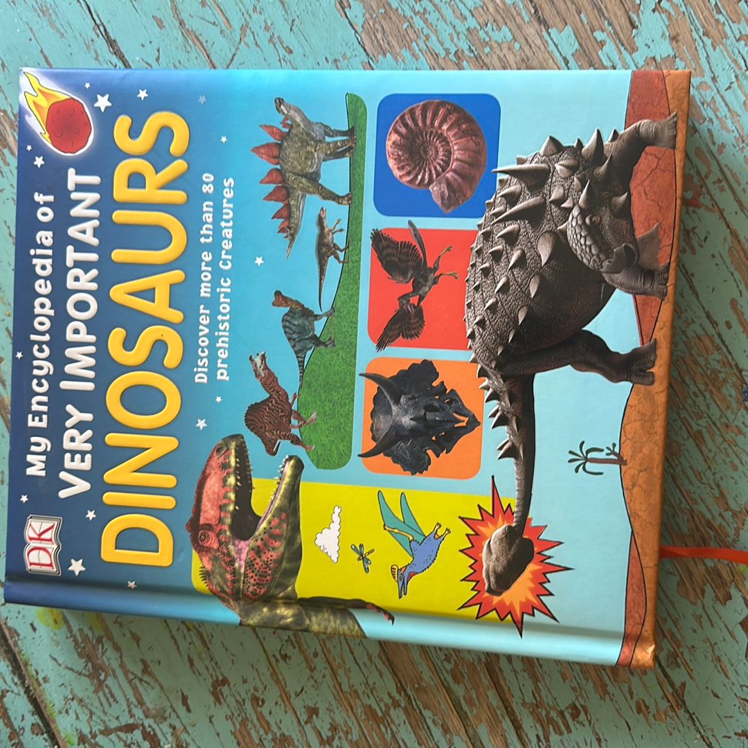 My Encyclopedia of Very Important Dinosaurs