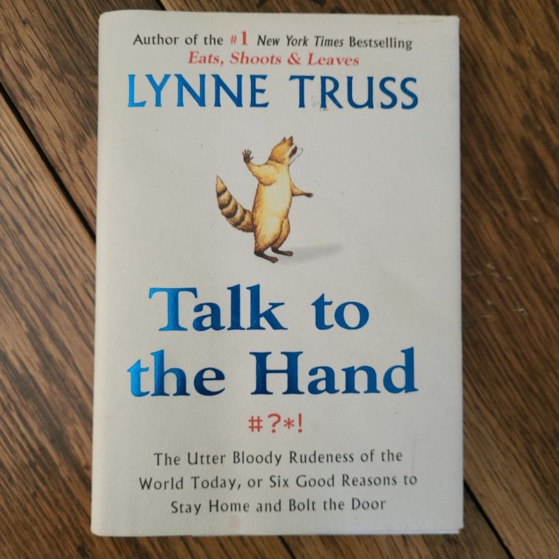 Talk to the Hand