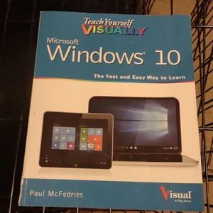 Teach Yourself VISUALLY Windows 10