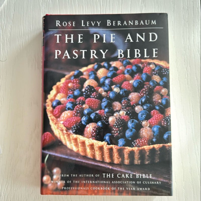 The Pie and Pastry Bible