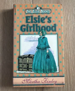 Elsie's Girlhood