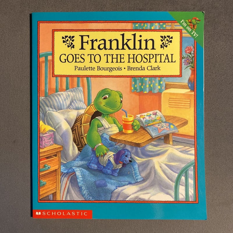Franklin Goes to the Hospital