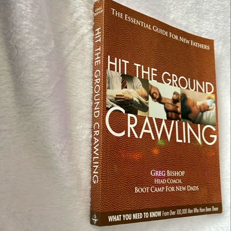 Hit the Ground Crawling