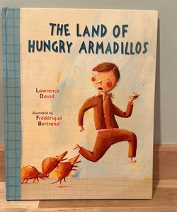 The Land of Hungry Armadillos