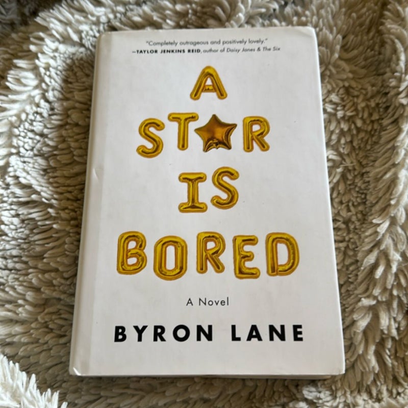 A Star Is Bored