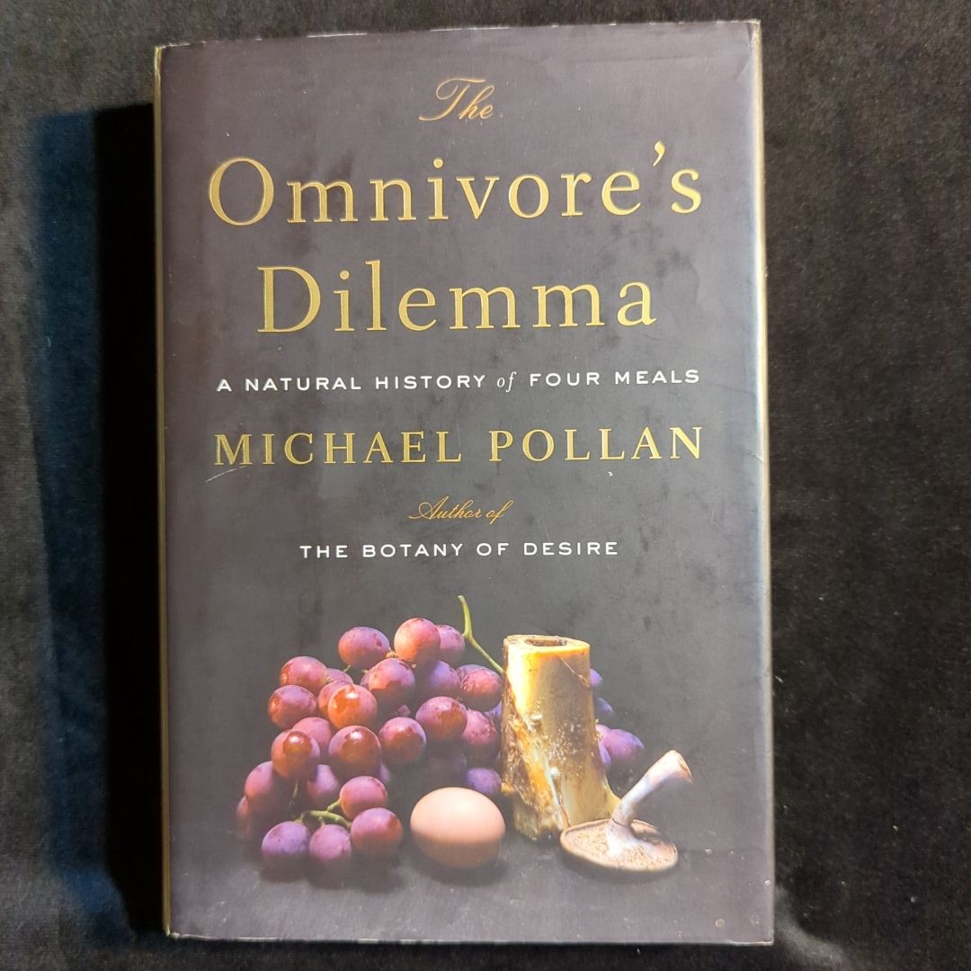 The Omnivore's Dilemma/The Omnivore's Dilemma