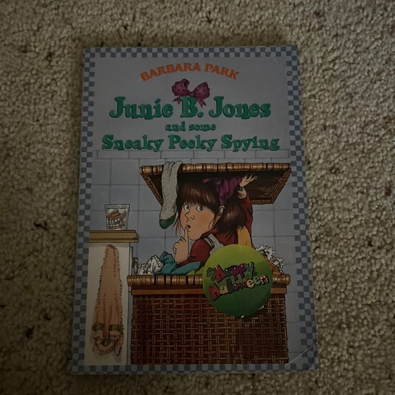 Junie B. Jones and Some Sneaky Peeky Spying