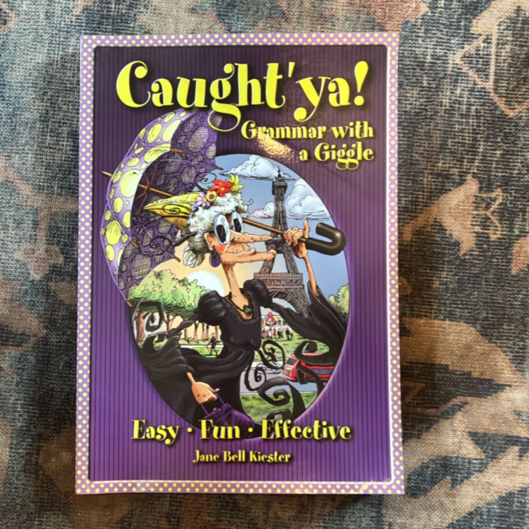 Caught 'Ya! Grammar with a Giggle