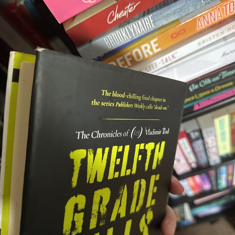 The Chronicles of Vladimir Tod: Twelfth Grade Kills 📖 Will be donated on 4/26