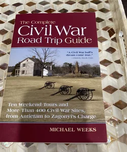 The Complete Civil War Road Trip Guide