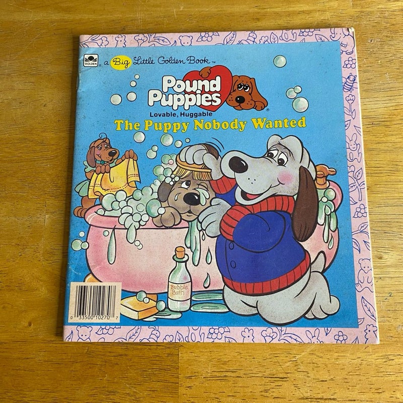 Pound Puppies, the puppies nobody wanted