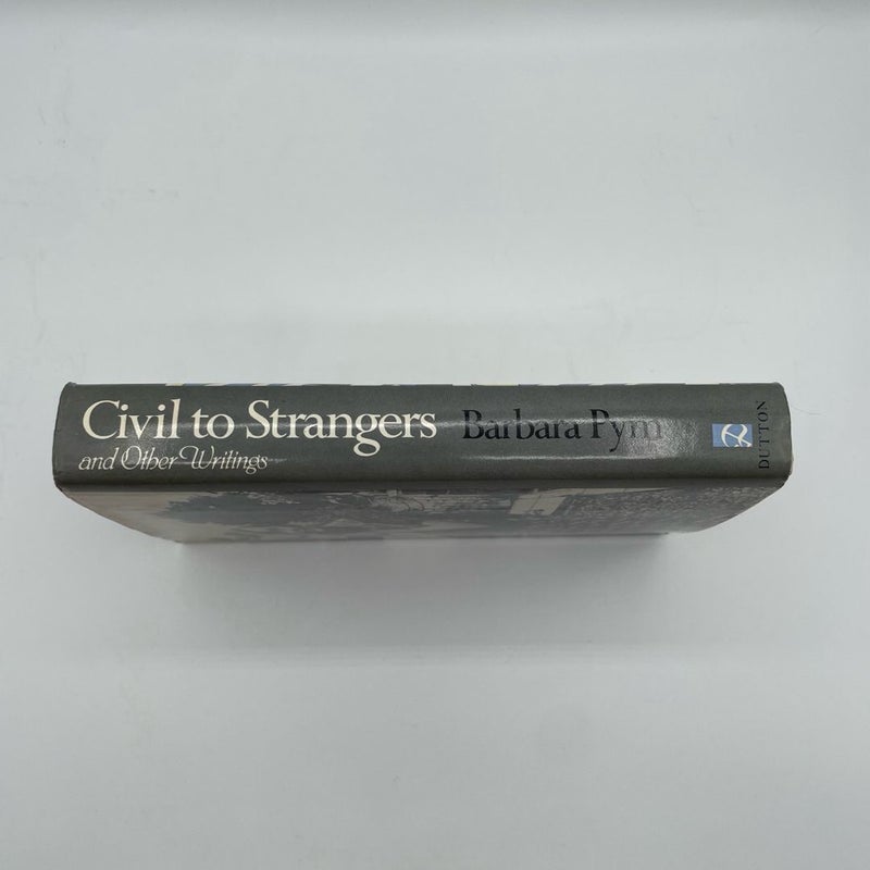 Civil to Strangers and Other Writings