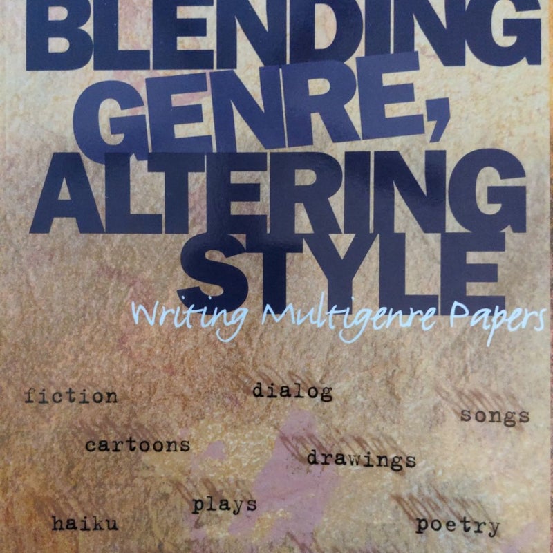 Blending Genre, Altering Style