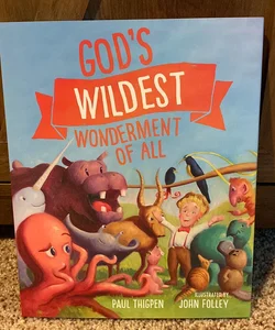 God's Wildest Wonderment of All